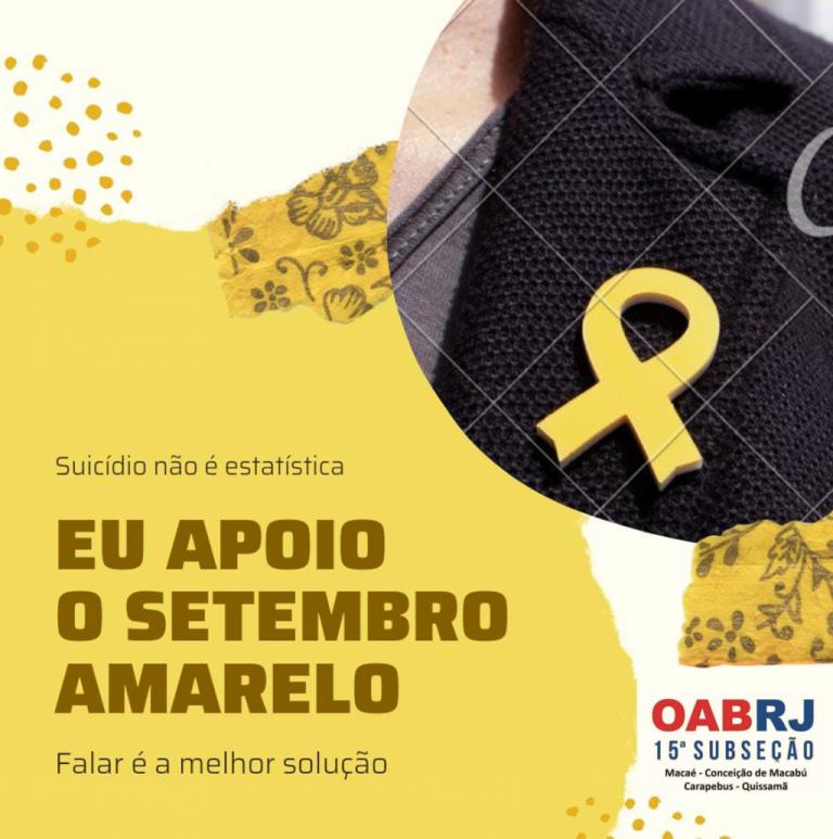 A 15ª Subseção da OABRJ apoia o Setembro Amarelo 