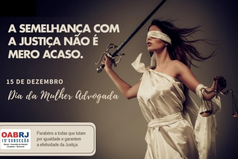 15 de dezembro - Dia da Mulher Advogada.