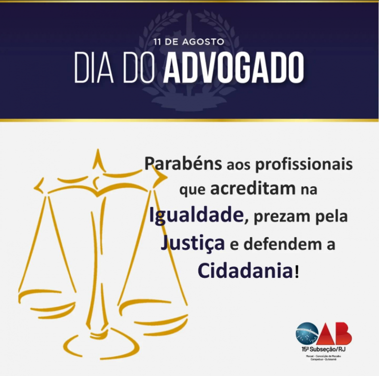 No dia 11 de agosto, celebramos uma data muito especial: o Dia do Advogado!