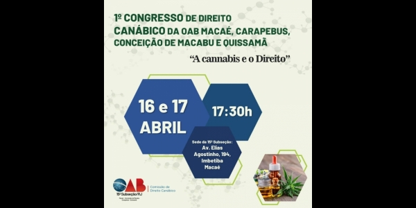 Congresso de Direito Canábico da OAB Macaé, Carapebus, Conceição de Macabu e Quissamã