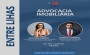 Entre teoria e prática, é nas entrelinhas que a advocacia se constrói.